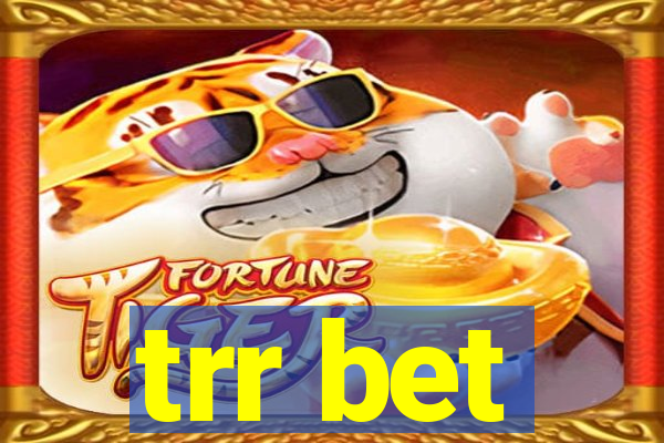 trr bet