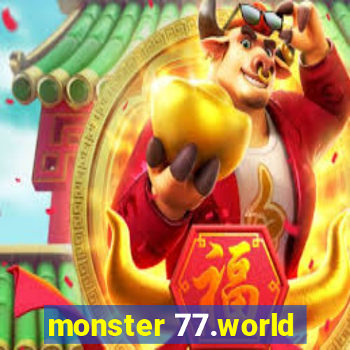 monster 77.world