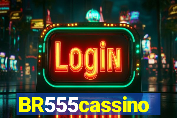 BR555cassino
