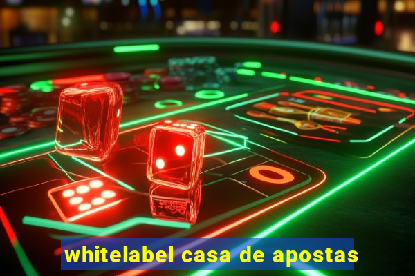 whitelabel casa de apostas