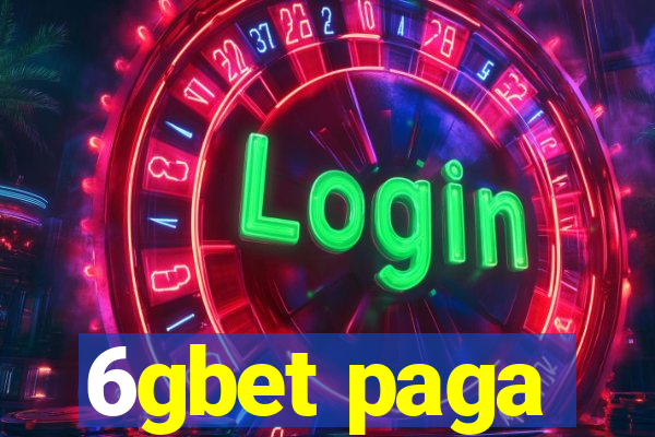 6gbet paga