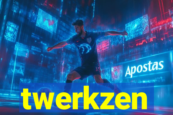 twerkzen