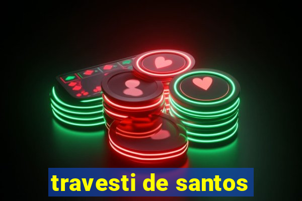 travesti de santos