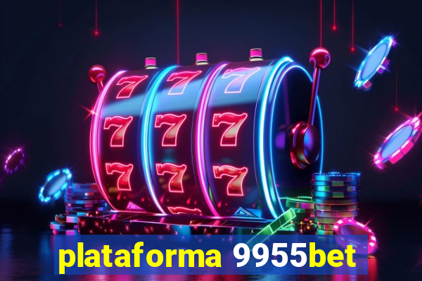 plataforma 9955bet