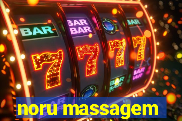 noru massagem