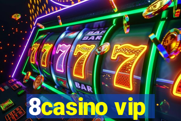 8casino vip