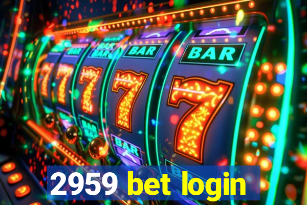 2959 bet login