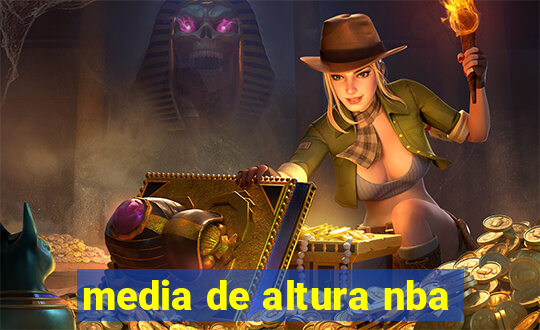 media de altura nba