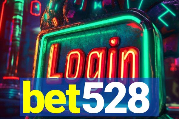 bet528