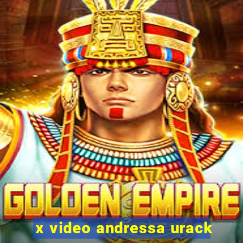 x video andressa urack