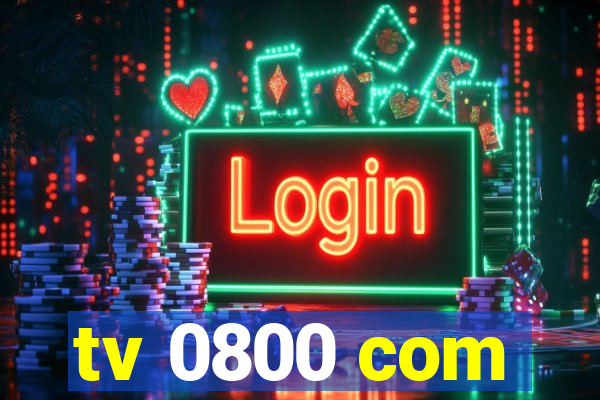 tv 0800 com