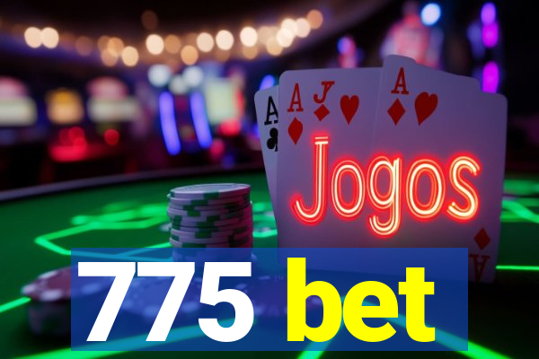 775 bet