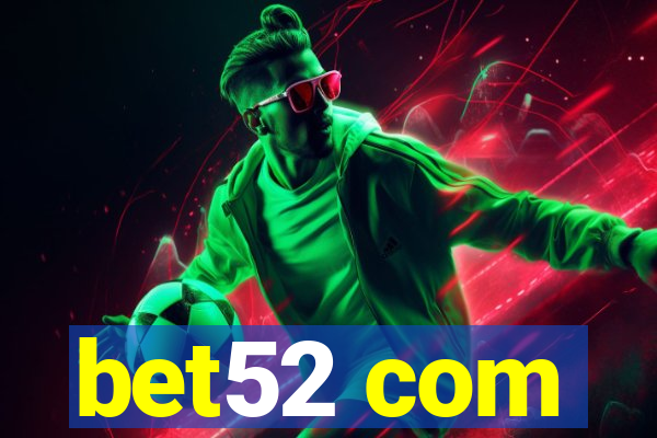 bet52 com