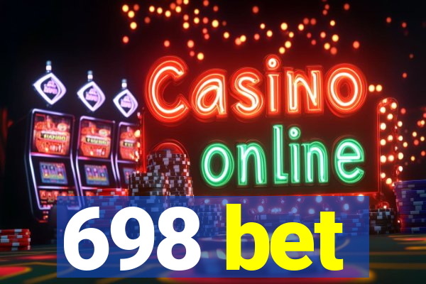 698 bet