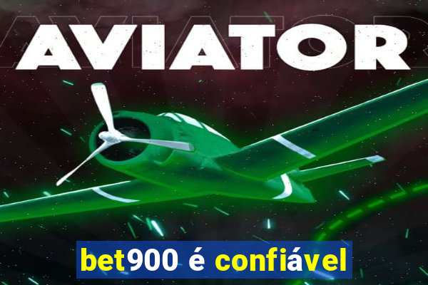 bet900 é confiável