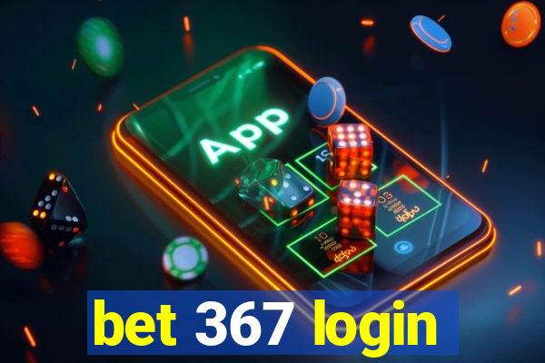 bet 367 login