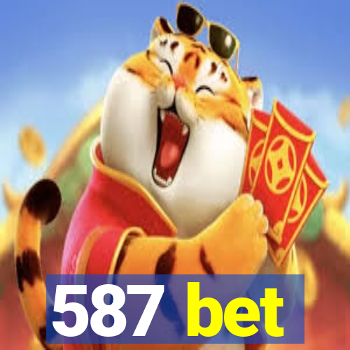 587 bet