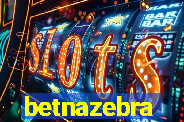 betnazebra