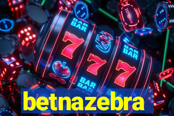 betnazebra