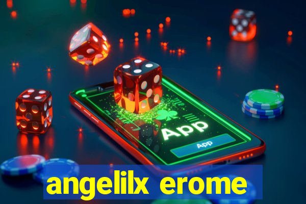 angelilx erome