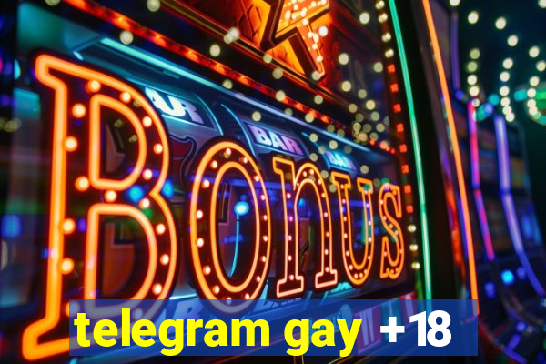 telegram gay +18