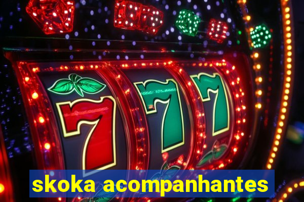 skoka acompanhantes