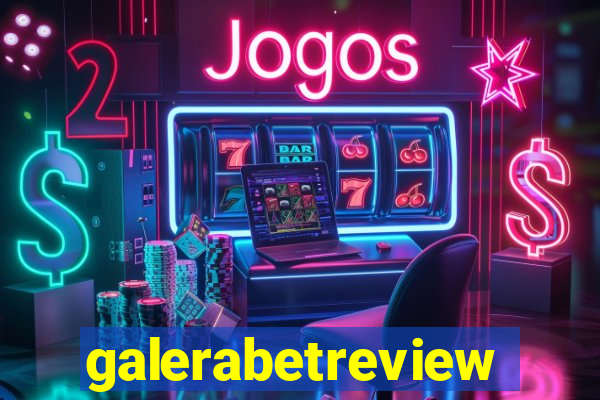 galerabetreview