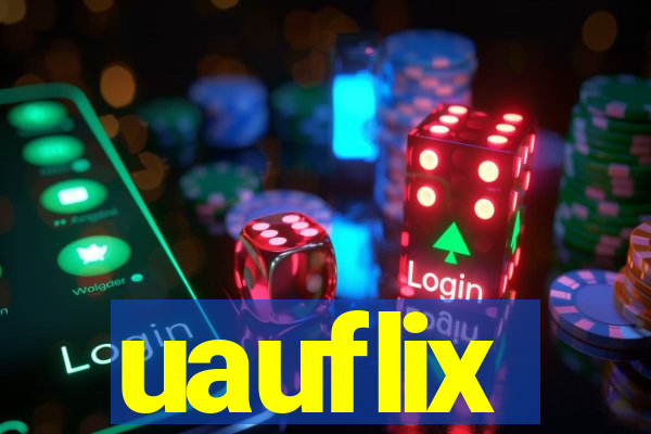 uauflix