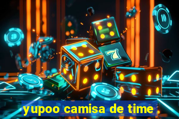 yupoo camisa de time
