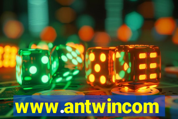 www.antwincom