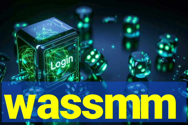 wassmm