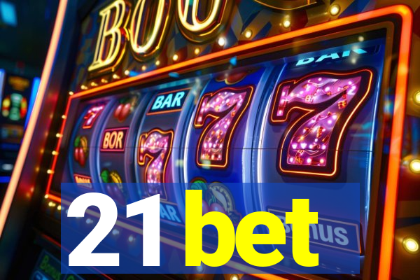 21 bet