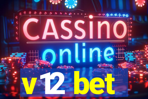 v12 bet