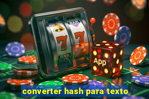 converter hash para texto