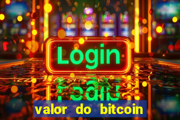 valor do bitcoin em 2020 em reais