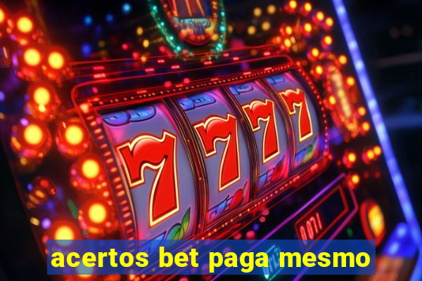 acertos bet paga mesmo
