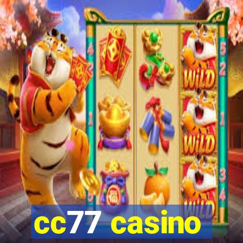 cc77 casino