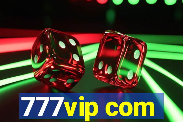 777vip com