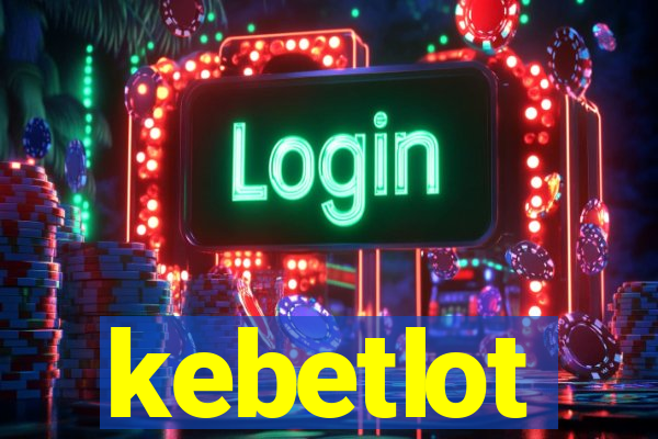kebetlot