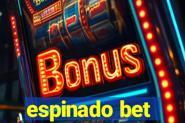espinado bet