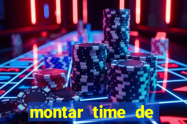 montar time de futebol online