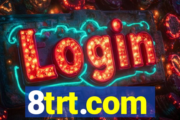 8trt.com