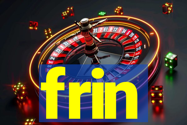 frin