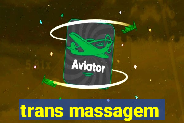 trans massagem