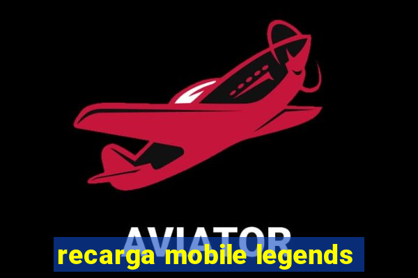 recarga mobile legends