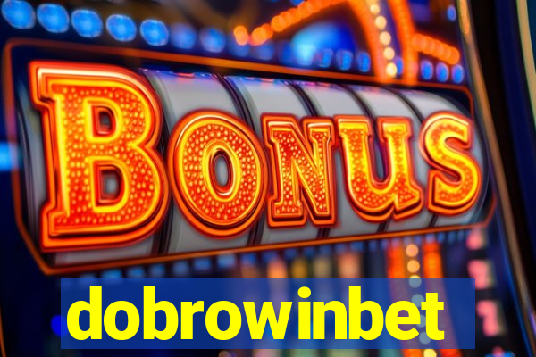 dobrowinbet