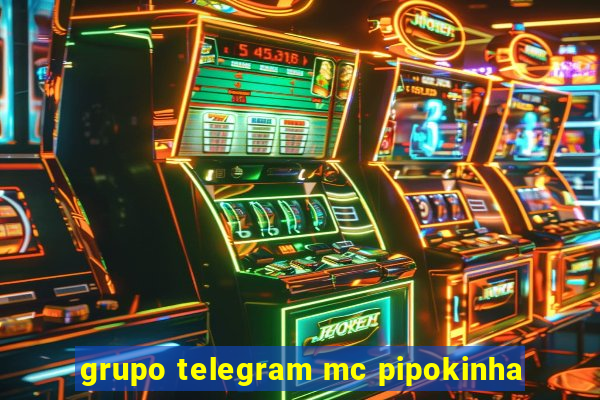 grupo telegram mc pipokinha