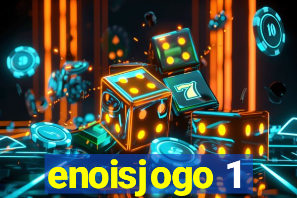 enoisjogo 1