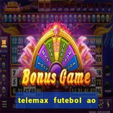 telemax futebol ao vivo gratis