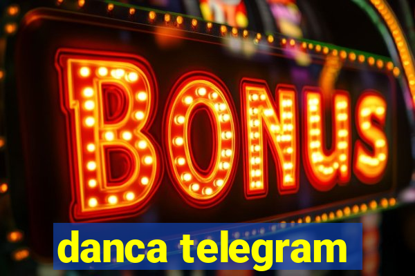 danca telegram